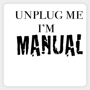 funny Sayings, Funny Quotes, Unplugme Sticker